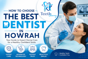 Read more about the article How to Choose the Best Dentist in Howrah